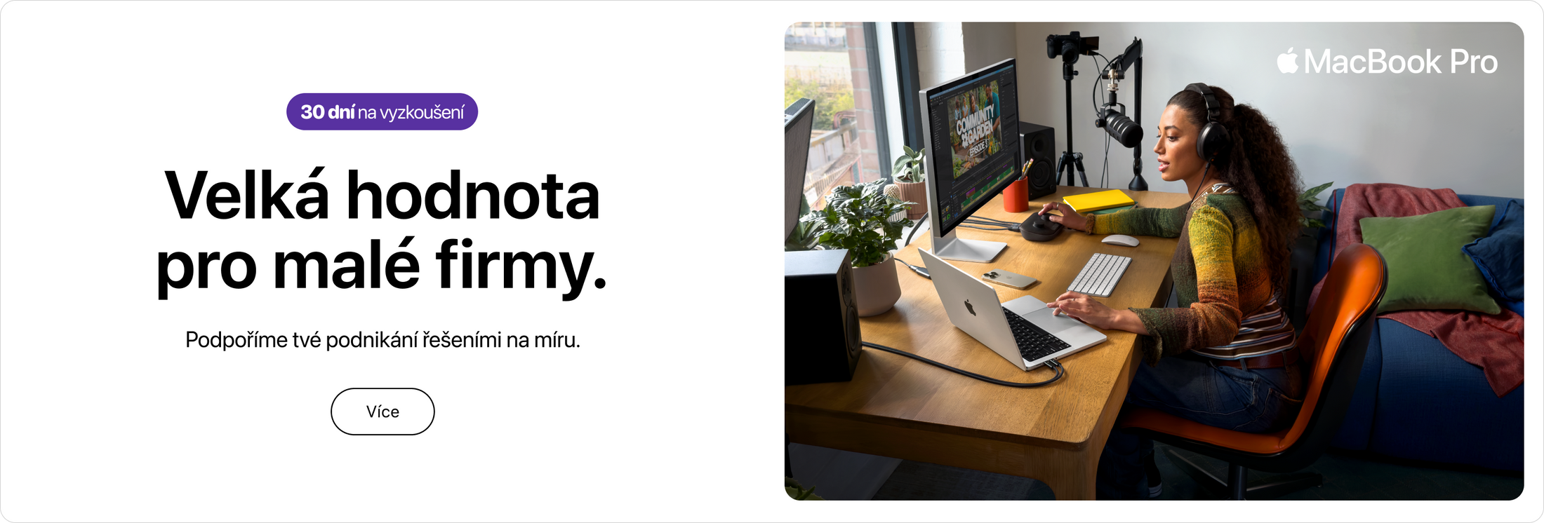 2 roky záruky pro firmy a 30 dnů na zkoušku